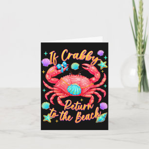 Tarjeta Si crabby vuelve a la playa cangrejo divertido ver