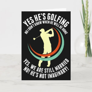 Tarjeta Sí, él está jugando golf divertido golf esposo esp