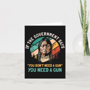 Tarjeta Si el gobierno dice que no necesitas una pistola,