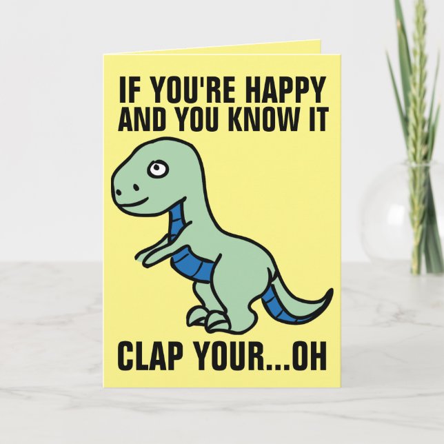 TARJETA SI ESTÁS FELIZ Y LO SABES DINOSAUR CUMPLEAÑOS (Anverso)