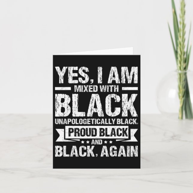 Tarjeta Sí, Estoy Mezclado Con Black History Month Black P (Anverso)