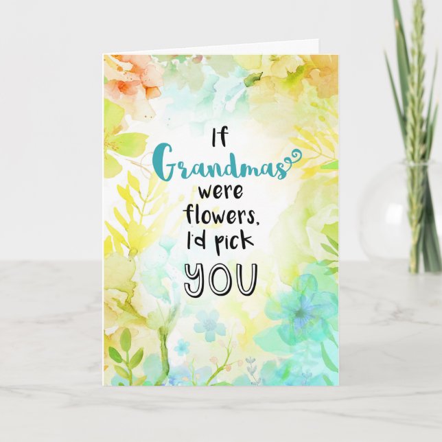 Tarjeta Si la abuela fuera flores, ¡te elegiría! (Anverso)