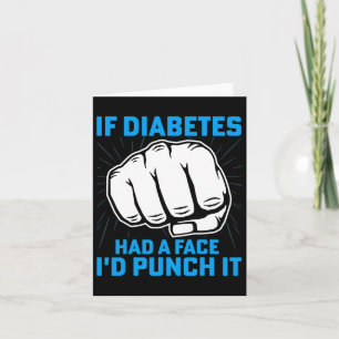 Tarjeta Si la diabetes tuviera un rostro, la atacaría con