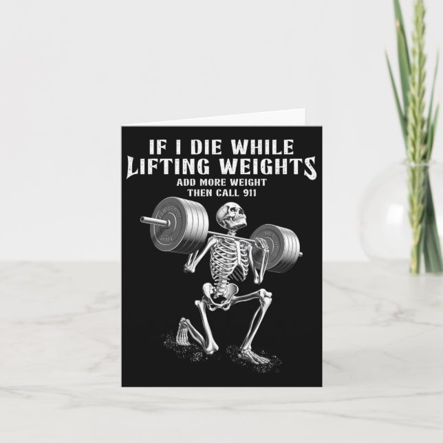 Tarjeta Si muero Lifting Weights Funny Skeleton Gym Workou (Anverso)