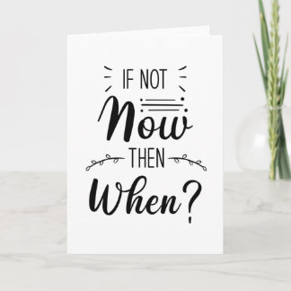 Tarjeta Si No Ahora, Entonces Cuándo