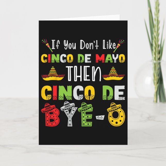 Tarjeta Si no te gusta el Cinco De Mayo entonces Cinco De  (Anverso)