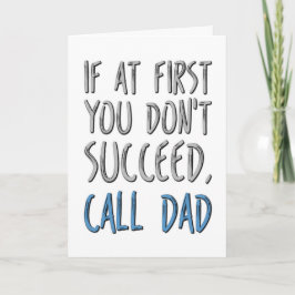 Tarjeta Si primero no tienes éxito, llama a papá, el día d