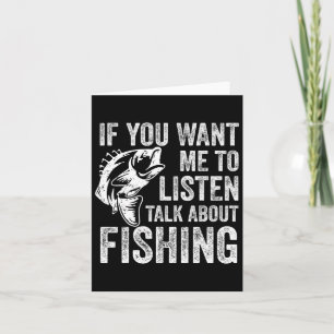 Tarjeta Si Quieres Que Escuche Hablar De Pesca Divertida