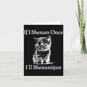 Tarjeta Si shenan shenanigan día de san patricio gato meme