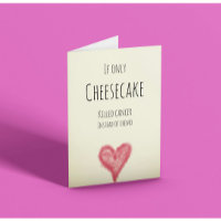 Si tan solo el pastel de queso matara al cáncer en