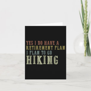 Tarjeta Sí, Tengo Un Plan De Jubilación, Planeo Ir Al Hiki