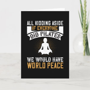 Tarjeta Si Todos Hicieran Pilates Tendríamos Paz