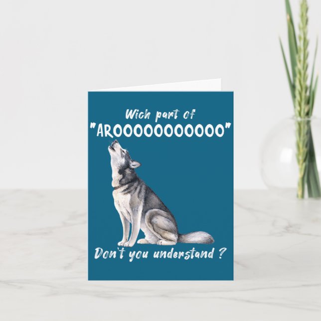 Tarjeta Siberian Husky What Part Of Arooo Dont You Unders  (Anverso)