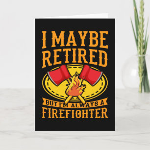 Tarjeta Siempre Bombero Bombero Retirado