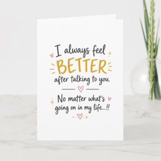 Tarjeta Siempre Me Siento Mejor Después De Hablar Contigo