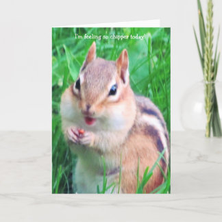 Tarjeta ¡Siento Chipper hoy!