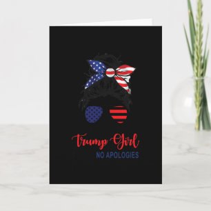 Tarjeta Sigo siendo una chica de Trump sin disculpas Patri