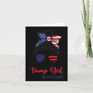 Tarjeta Sigo siendo una chica de Trump sin disculpas Patri