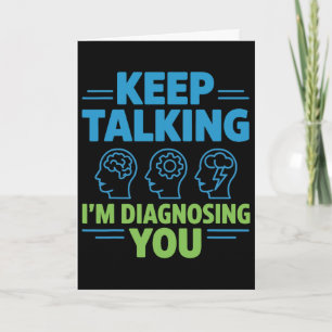 Tarjeta Sigue Hablando Estoy Diagnosticándote Divertida Ps
