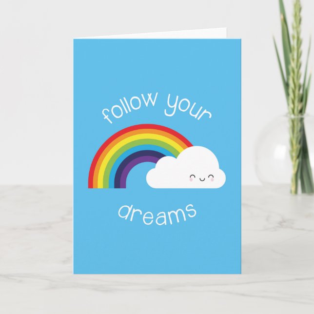 Tarjeta Sigue tus sueños arcoiris kawaii (Anverso)
