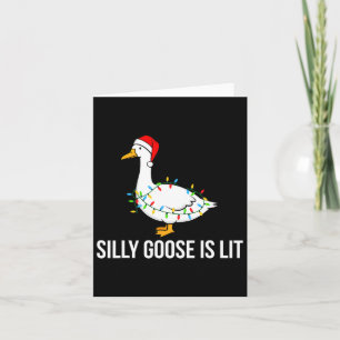 Tarjeta Silenciosamente Goose Está Lit Funny Navidades Ilu