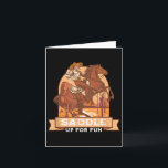 Tarjeta Silla arriba para divertirse, humor de jinete occi<br><div class="desc">Silla arriba para divertirse,  humor de jinete occidental vaquero</div>