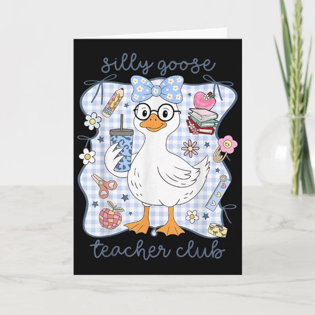 Tarjeta Silly Goose Teacher Club Back To School Funny Firs (Anverso)