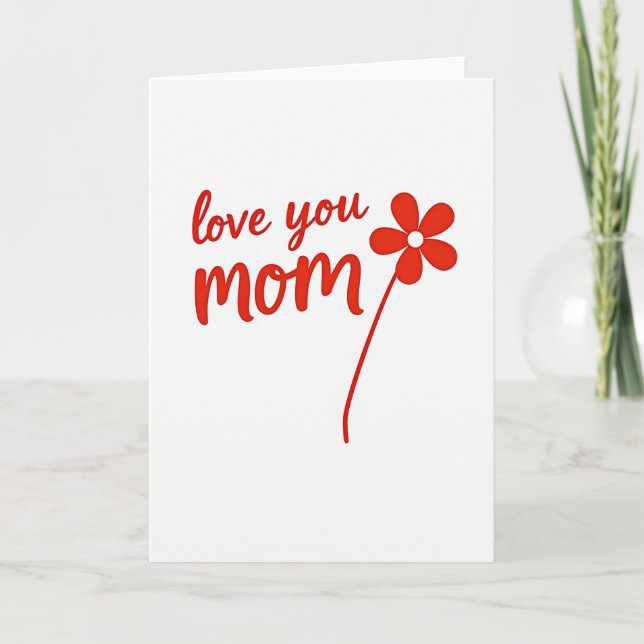 Tarjeta Simple Rojo Ama a Mamá (Anverso)