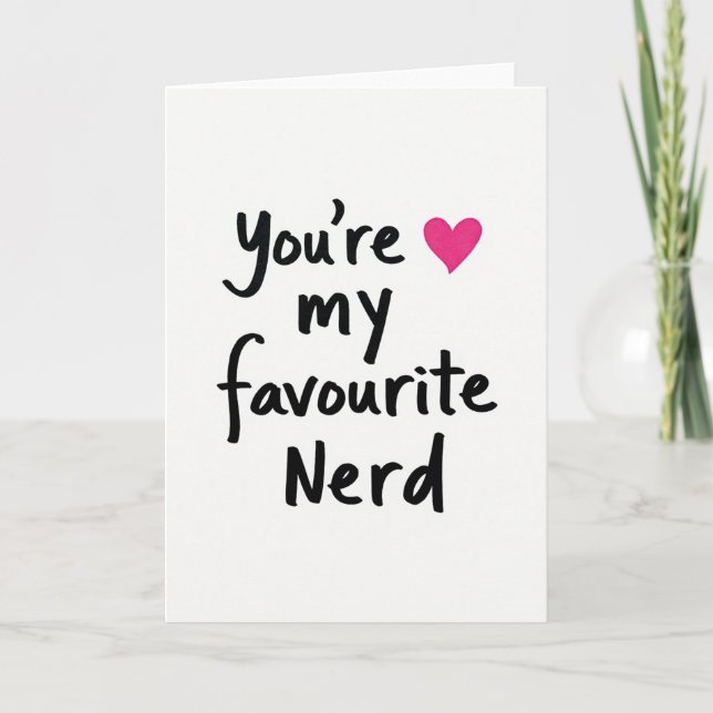 Tarjeta Simple You Are My Favourite Nerd Card (Anverso)