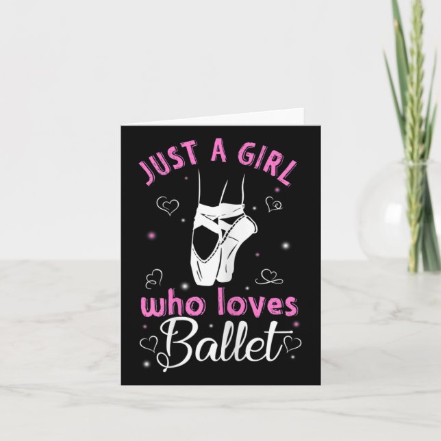 Tarjeta Simplemente una chica que ama el ballet para los a (Anverso)