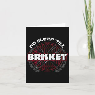 Tarjeta Sin sueño hasta Brisket - Funny Bbq Grill Master