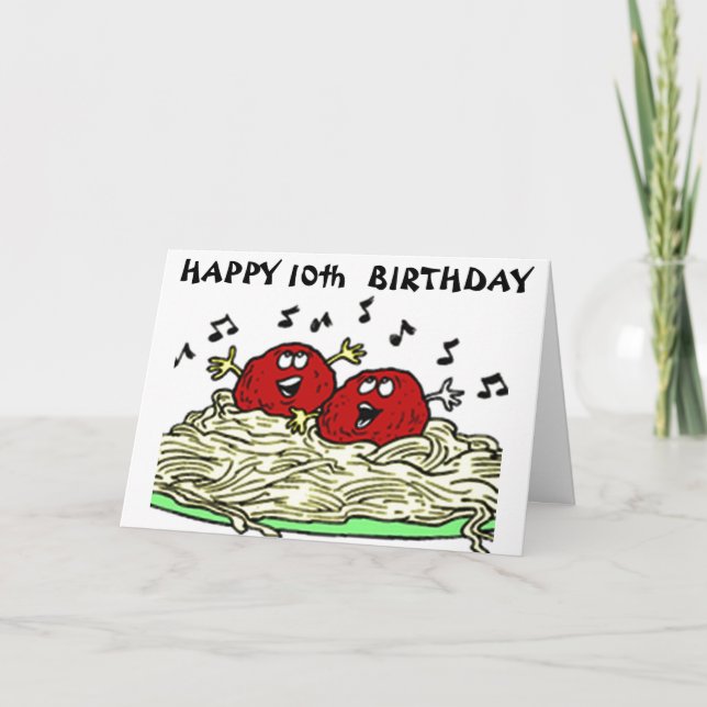TARJETA "SINGING MEATBALL" SÓLO PARA TU *10* CUMPLEAÑOS C (Anverso)