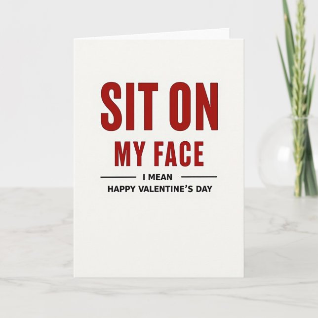 Tarjeta Sit On My Face Funny Valentines Card (Anverso)
