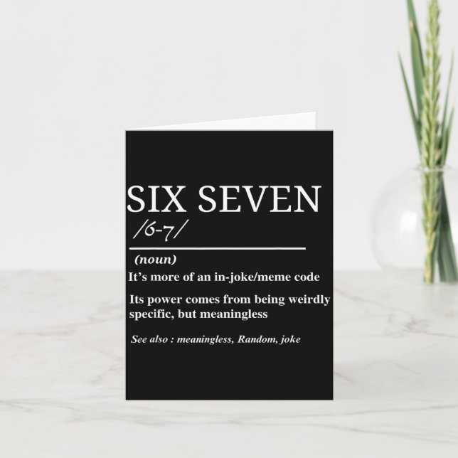 Tarjeta Six Seven Definition Funny 6 7 Meme Sarcastic Humo (Anverso)