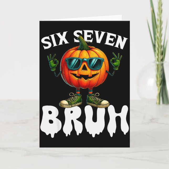 Tarjeta Six Seven Meme 6 7 Funny Bruh Pumpkin Halloween Co (Anverso)