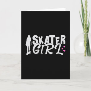 Tarjeta Skater Chica Sk8 Skateboard Skate Gift Idea