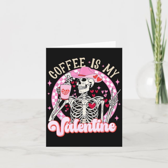 Tarjeta Skeleton Coffee Is My Valentine Funny Valentines D (Anverso)