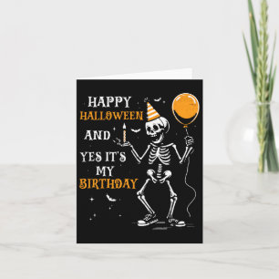 Tarjeta Skeleton Feliz Halloween y Sí, es mi cumpleaños