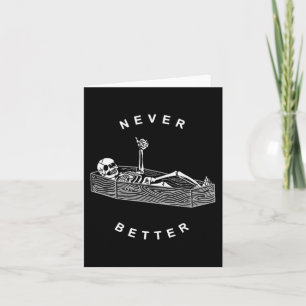 Tarjeta Skeleton Nunca Mejor En El Hallowee De Coffin