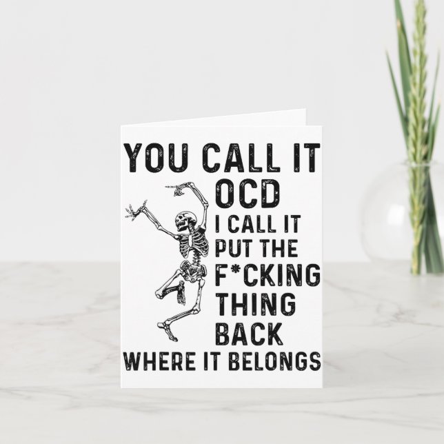 Tarjeta Skeleton You Call It Ocd I Call It Put The Fcking  (Anverso)