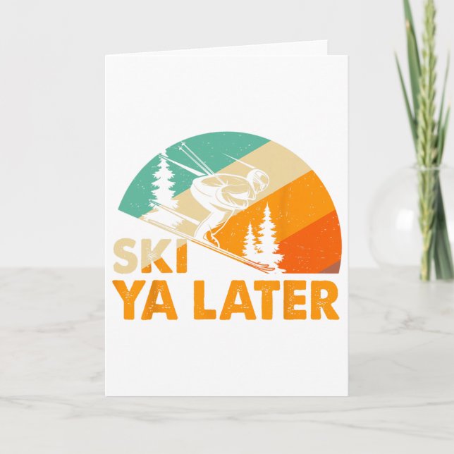 Tarjeta Ski You Later Winter Holiday Skiing Ski Driver Fun (Anverso)