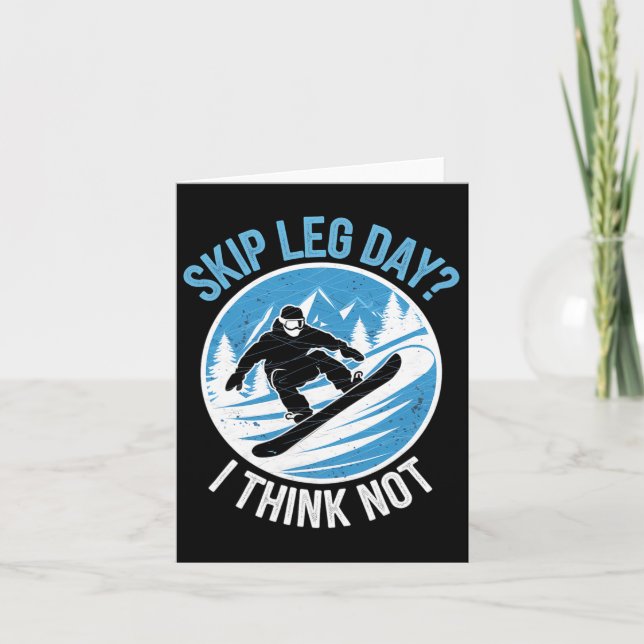 Tarjeta Skip Leg Day Think Not Snowboard Winowboa (Anverso)