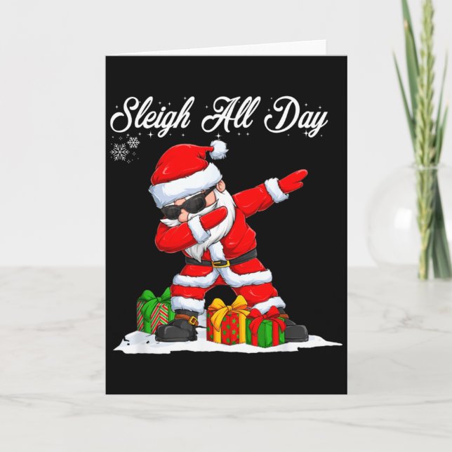 Tarjeta Sleigh All Day Dabbing Santa Funny Christmas Xmas  (Anverso)