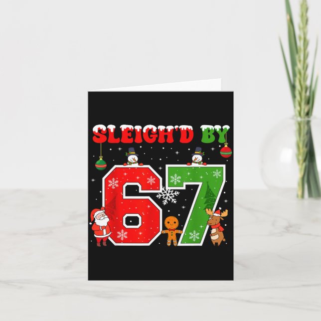 Tarjeta Sleigh'd By 67 Funny Six Seven Meme 6 7 Christmas  (Anverso)