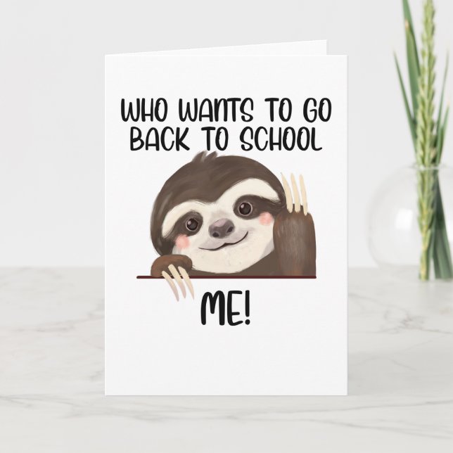 Tarjeta Sloth que quiere volver a la escuela (Anverso)