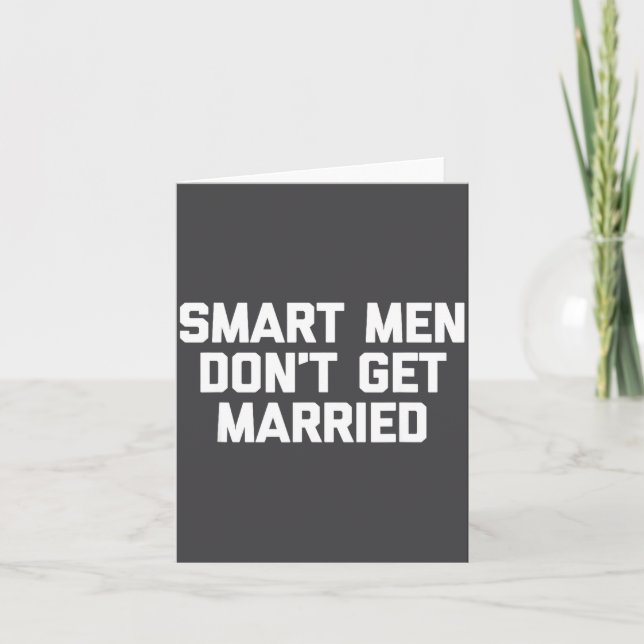 Tarjeta Smart Men Don't Get Married Shirt Funny Cool Shirt (Anverso)