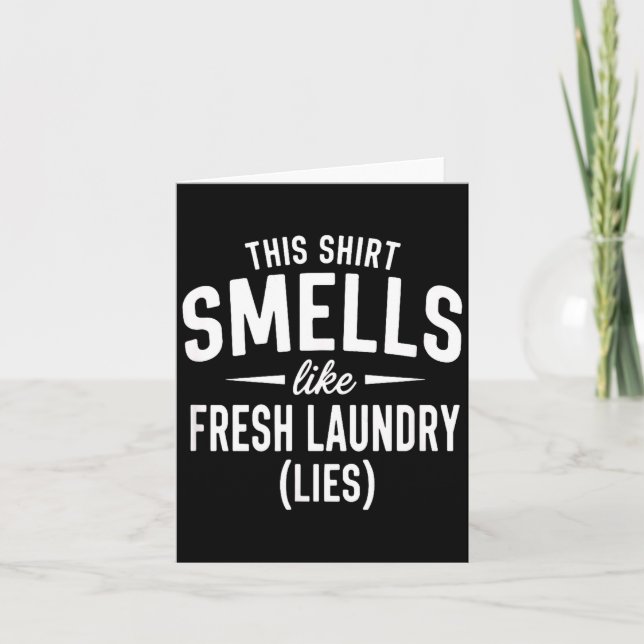 Tarjeta Smells Like Clean Laundry Lies Funny Sarcastic Quo (Anverso)