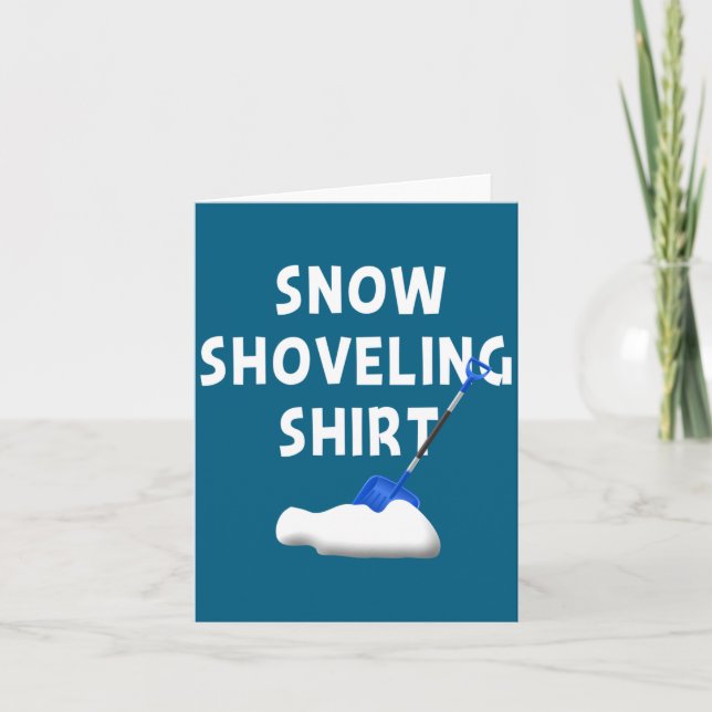 Tarjeta Snow Shoveling Shirt Snow Clearing Funny Winter Sn (Anverso)