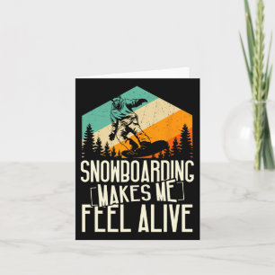 Tarjeta Snowboard me hace sentir vivo retro Guay Winter