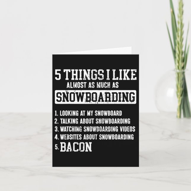 Tarjeta Snowboard Snowboard Bacon 5 Cosas Que Me Gustan Lo (Anverso)